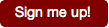 sign me up button