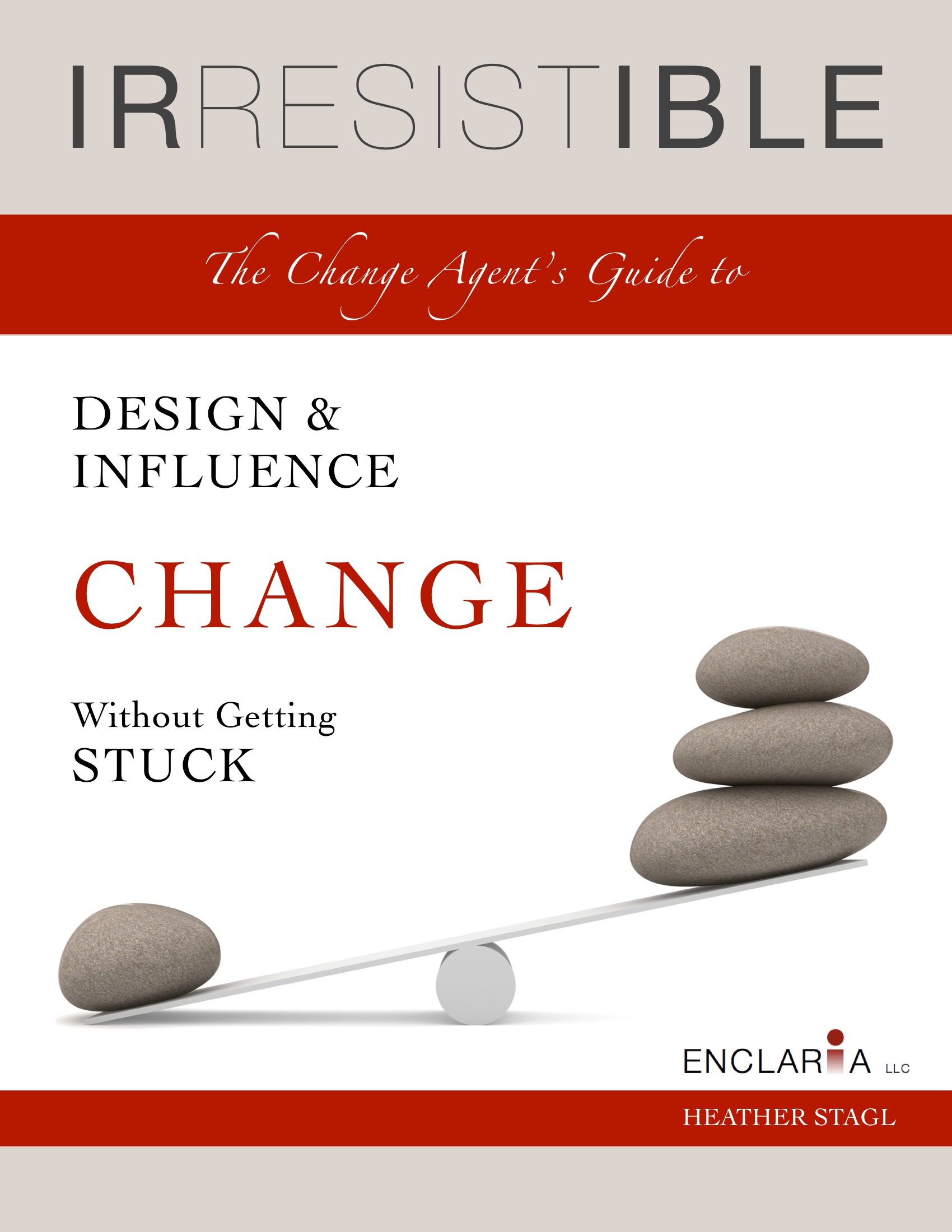 Irresistible Change Guide